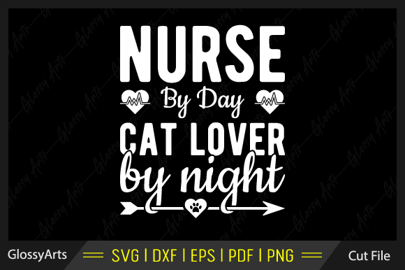 Nurse by Day Cat Lover by Night SVG Design Review